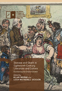 Disease and Death in Eighteenth-Century Literature and Culture