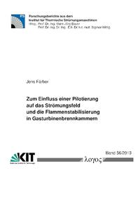 Zum Einfluss einer Pilotierung auf das Strömungsfeld und die Flammenstabilisierung in Gasturbinenbrennkammern