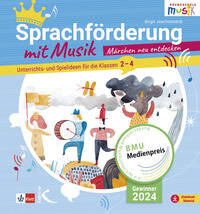 Sprachförderung mit Musik - Märchen neu entdecken