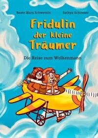 Fridulin der kleine Träumer