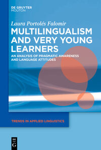 Multilingualism and Very Young Learners