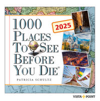 1000 Places to see before you die Kalender 2025 – In 365 Tagen um die Welt reisen