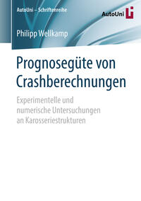 Prognosegüte von Crashberechnungen