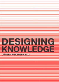 Designing Knowledge