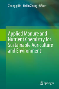 Applied Manure and Nutrient Chemistry for Sustainable Agriculture and Environment