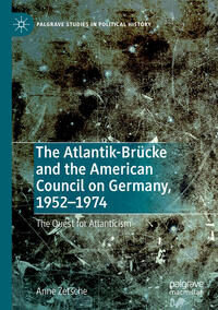 The Atlantik-Brücke and the American Council on Germany, 1952–1974