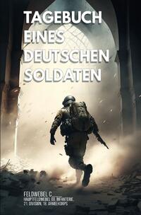 Tagebuch eines deutschen Soldaten