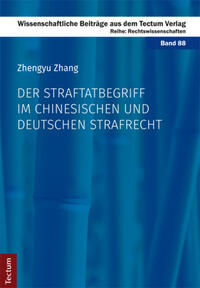 Der Straftatbegriff im chinesischen und deutschen Strafrecht