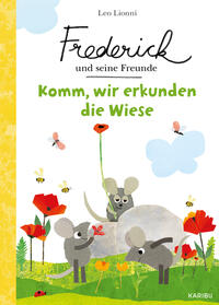 Frederick und seine Freunde – Komm, wir erkunden die Wiese