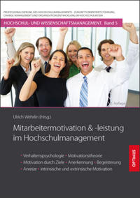 Mitarbeitermotivation und -leistung im Hochschulmanagement