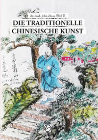 Die tradtionelle chinesische Kunst