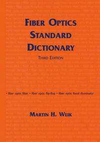 Fiber Optics Standard Dictionary