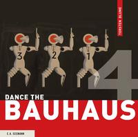 Dance the Bauhaus