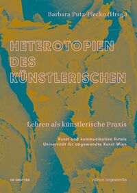 Heterotopien des Künstlerischen