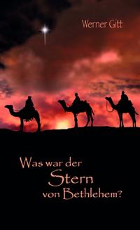 Was war der Stern von Bethlehem?