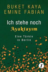 Ich stehe noch - AYAKTAYIM