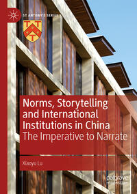 Norms, Storytelling and International Institutions in China