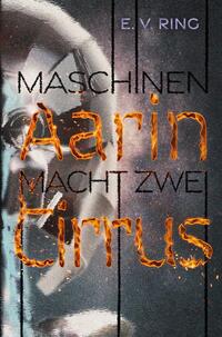 Maschinenmacht 2 – Aarin Cirrus