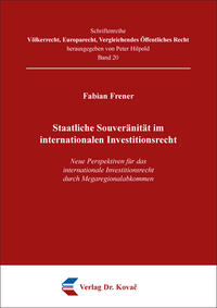 Staatliche Souveränität im internationalen Investitionsrecht