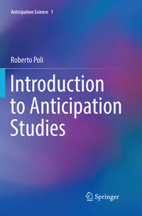 Introduction to Anticipation Studies