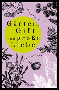 Gärten, Gift und große Liebe