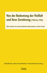 Von der Bedeutung der Vielfalt und ihrer Zerstörung (1933 bis 1945)