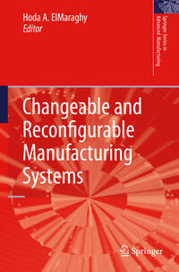 Changeable and Reconfigurable Manufacturing Systems