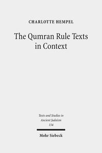 The Qumran Rule Texts in Context