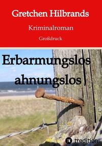 Erbarmungslos ahnungslos