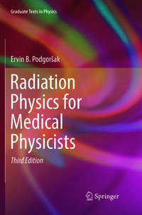 Radiation Physics for Medical Physicists