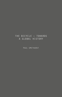 The Bicycle — Towards a Global History