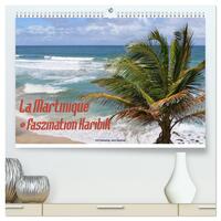 La Martinique - Faszination Karibik (hochwertiger Premium Wandkalender 2025 DIN A2 quer), Kunstdruck in Hochglanz