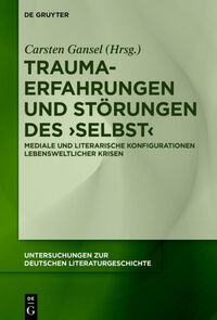 Trauma-Erfahrungen und Störungen des ‚Selbst‘