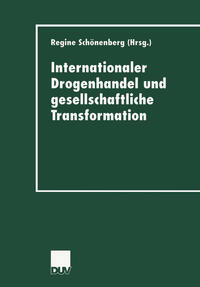 Internationaler Drogenhandel und gesellschaftliche Transformation