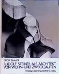 Rudolf Steiner als Architekt von Wohn- und Zweckbauten