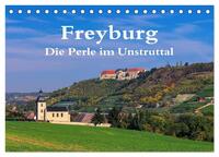 Freyburg - Die Perle im Unstruttal (Tischkalender 2025 DIN A5 quer), CALVENDO Monatskalender