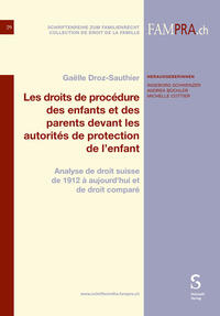 Les droits de procédure des enfants et des parents devant les autorités de protection de l’enfant