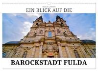 Ein Blick auf die Barockstadt Fulda (Wandkalender 2025 DIN A3 quer), CALVENDO Monatskalender