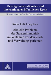 Aktuelle Probleme der Staatenimmunität im Verfahren vor den Zivil- und Verwaltungsgerichten