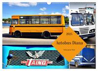 Autobus Diana - Kubas ganzer Stolz (Wandkalender 2025 DIN A3 quer), CALVENDO Monatskalender