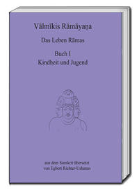 Valmikis Ramayana, Das Leben Ramas