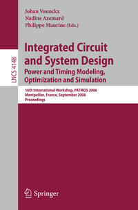 Integrated Circuit and System Design. Power and Timing Modeling, Optimization and Simulation