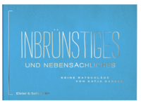 Inbrünstiges und Nebensächliches