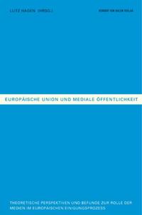 Europäische Union und mediale Öffentlichkeit