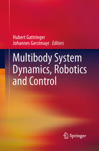 Multibody System Dynamics, Robotics and Control