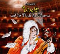 Antonio Vivaldi und der Fluch des Phoenix