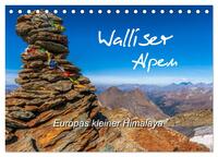 Walliser Alpen – Europas »kleiner« Himalaya (Tischkalender 2025 DIN A5 quer), CALVENDO Monatskalender