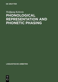 Phonological Representation and Phonetic Phasing