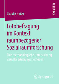 Fotobefragung im Kontext raumbezogener Sozialraumforschung