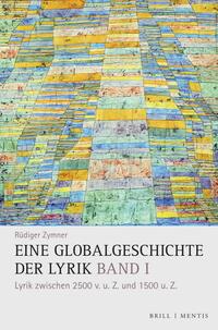 Eine Globalgeschichte der Lyrik